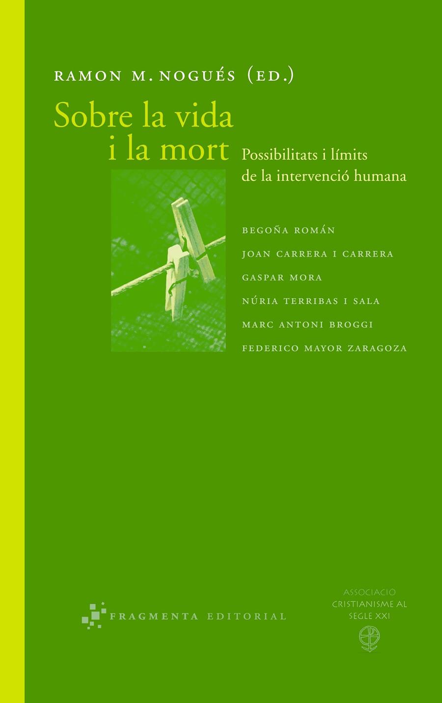 SOBRE LA VIDA I LA MORT : POSSIBILITATS I LIMITS DE LA INTER | 9788492416035 | CRISTIANISME AL SEGLE XXI. CONGRES (5º. 2007. BARC | Galatea Llibres | Librería online de Reus, Tarragona | Comprar libros en catalán y castellano online