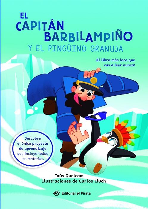 EL CAPITÁN BARBILAMPIÑO Y EL PINGÜINO GRANUJA | 9788419898449 | QUELCOM, TXÚS | Galatea Llibres | Librería online de Reus, Tarragona | Comprar libros en catalán y castellano online