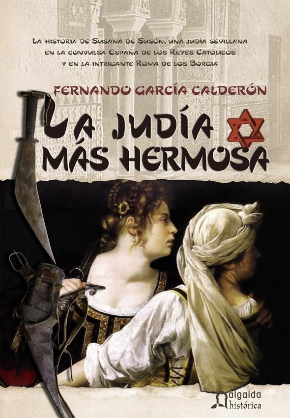 JUDIA MAS HERMOSA, LA | 9788484339472 | GARCIA CALDERON, FERNANDO | Galatea Llibres | Llibreria online de Reus, Tarragona | Comprar llibres en català i castellà online