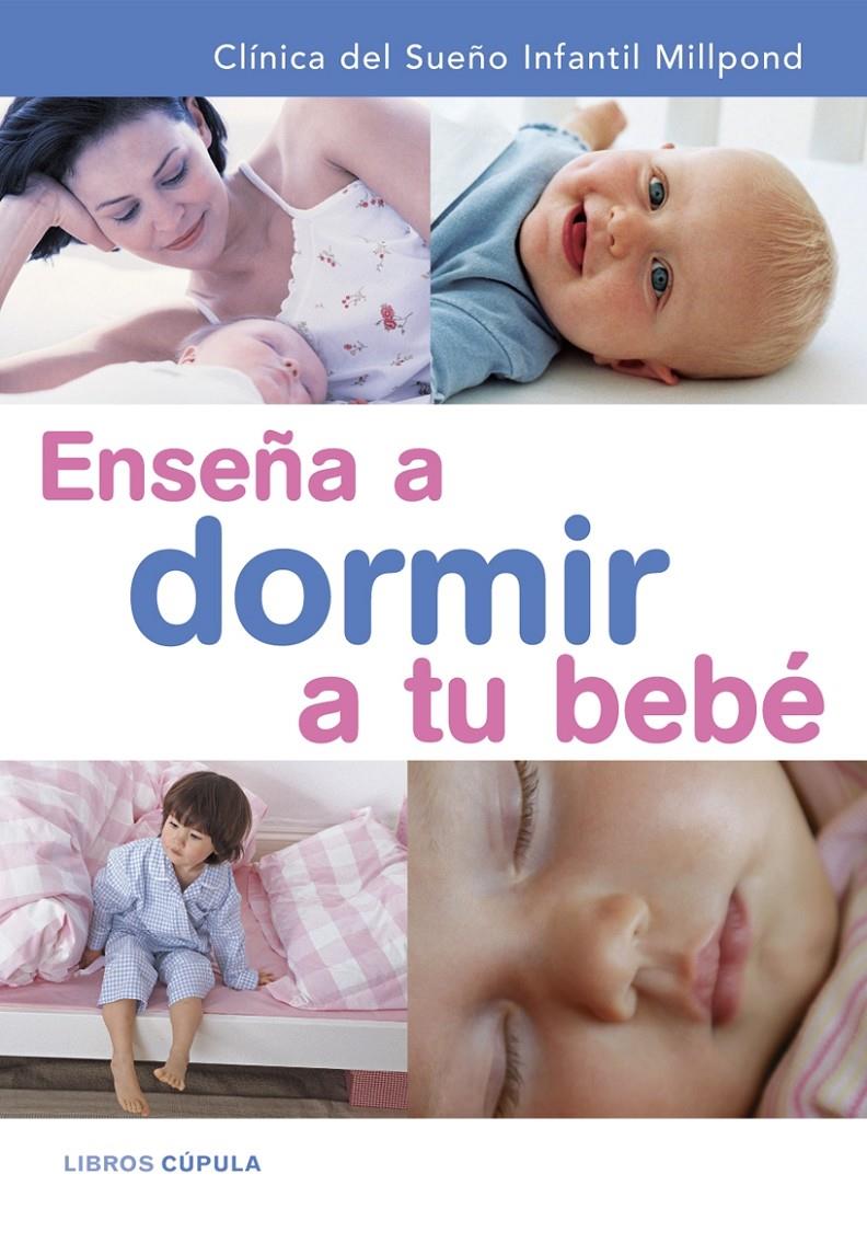 ENSEÑA A DORMIR A TU BEBE + CD | 9788448047733 | CLÍNICA DEL SUEÑO | Galatea Llibres | Llibreria online de Reus, Tarragona | Comprar llibres en català i castellà online