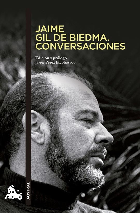 JAIME GIL DE BIEDMA. CONVERSACIONES | 9788494165962 | PÉREZ ESCOHOTADO, JAVIER | Galatea Llibres | Llibreria online de Reus, Tarragona | Comprar llibres en català i castellà online