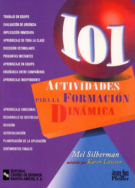 101 ACTIVIDADES PARA LA FORMACIÓN DINÁMICA | 9788499610351 | SILBERMAN, MEL | Galatea Llibres | Llibreria online de Reus, Tarragona | Comprar llibres en català i castellà online