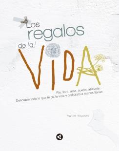 LOS REGALOS DE LA VIDA | 9788403014756 | SAYALERO, MYRIAM | Galatea Llibres | Librería online de Reus, Tarragona | Comprar libros en catalán y castellano online