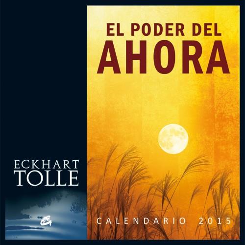 CALENDARIO 2015 EL PODER DEL AHORA | 9788484455431 | TOLLE, ECKHART | Galatea Llibres | Llibreria online de Reus, Tarragona | Comprar llibres en català i castellà online