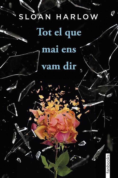 TOT EL QUE MAI ENS VAM DIR | 9788410028135 | HARLOW, SLOAN | Galatea Llibres | Librería online de Reus, Tarragona | Comprar libros en catalán y castellano online