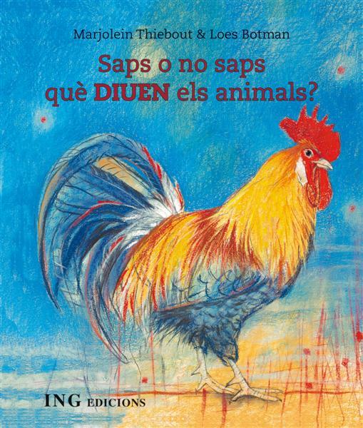 SAPS O NO SAPS QUE DIUEN ELS ANIMALS? | 9788493933920 | THIEBOUT, MARJOLEIN/BOTMAN, LOES | Galatea Llibres | Llibreria online de Reus, Tarragona | Comprar llibres en català i castellà online