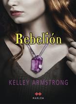 REBELION | 9788492472246 | ARMSTRONG, KELLEY | Galatea Llibres | Librería online de Reus, Tarragona | Comprar libros en catalán y castellano online