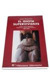 IDIOTA SUPERVIVIENTE, EL | 9788479546229 | AFINOGUENOVA, EUGENIA | Galatea Llibres | Librería online de Reus, Tarragona | Comprar libros en catalán y castellano online