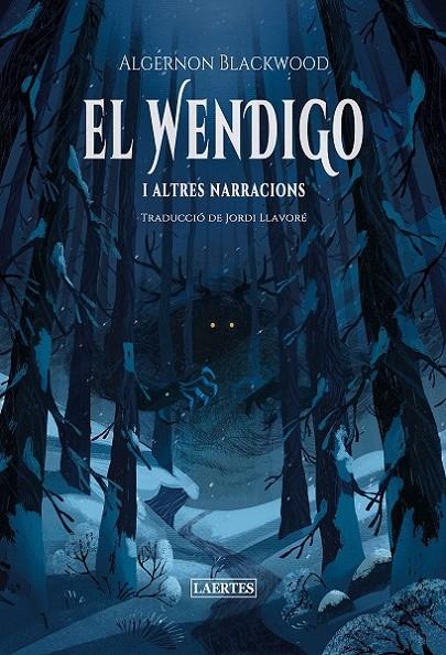 WENDIGO, EL | 9788419676702 | BLACKWOOD, ALGERNON | Galatea Llibres | Llibreria online de Reus, Tarragona | Comprar llibres en català i castellà online