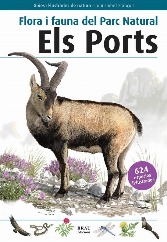 FLORA I FAUNA DEL PARC NATURAL ELS PORTS | 9788496905412 | LLOBET FRANÇOIS TONI | Galatea Llibres | Llibreria online de Reus, Tarragona | Comprar llibres en català i castellà online