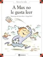 A MAX NO LE GUSTA LEER | 9788424648077 | SAINT MARS, DOMINIQUE DE | Galatea Llibres | Llibreria online de Reus, Tarragona | Comprar llibres en català i castellà online