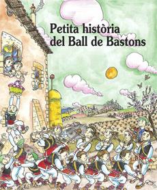 PETITA HISTORIA DEL BALL DE BASTONS | 9788483349892 | MARGARIT, MERITXELL | Galatea Llibres | Librería online de Reus, Tarragona | Comprar libros en catalán y castellano online