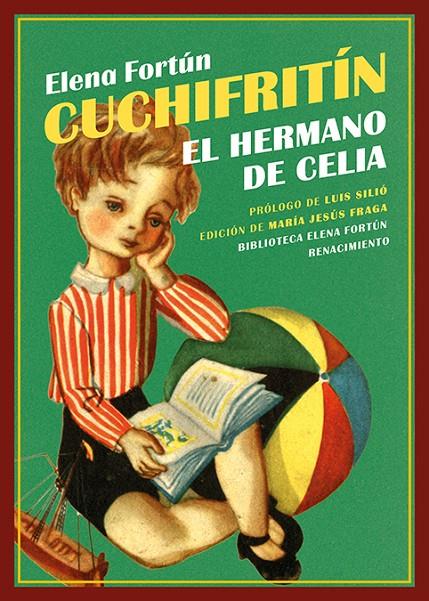 CUCHIFRITÍN, EL HERMANO DE CELIA | 9788410148635 | FORTÚN, ELENA | Galatea Llibres | Librería online de Reus, Tarragona | Comprar libros en catalán y castellano online