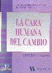 CARA HUMANA DEL CAMBIO, LA | 9788479783785 | GALPIN, TIMOTHY | Galatea Llibres | Llibreria online de Reus, Tarragona | Comprar llibres en català i castellà online