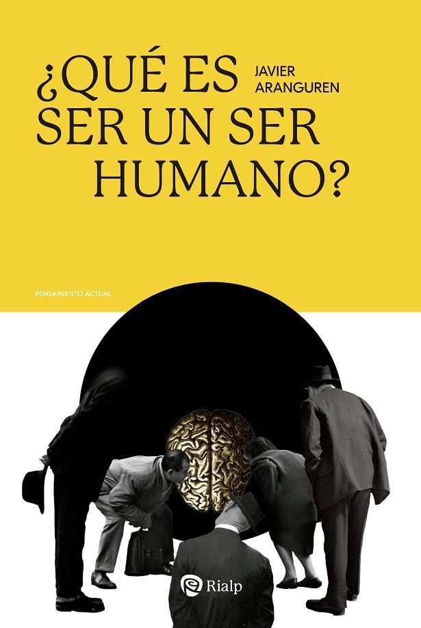 QUÉ ES SER UN SER HUMANO? | 9788432166259 | ARANGUREN ECHEVARRÍA, JAVIER | Galatea Llibres | Llibreria online de Reus, Tarragona | Comprar llibres en català i castellà online