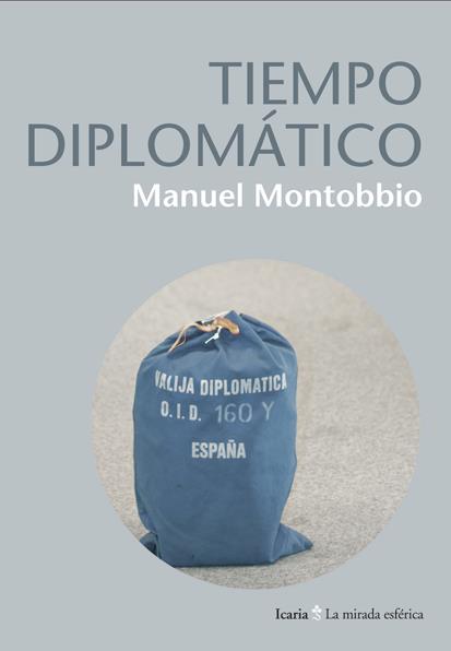 TIEMPO DIPLOMÁTICO | 9788498884319 | MONTOBBIO DE BALANZO, MANUEL | Galatea Llibres | Llibreria online de Reus, Tarragona | Comprar llibres en català i castellà online