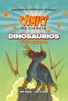 COMICS DE CIENCIA. DINOSAURIOS. FÓSILES Y PLUMAS | 9788467947618 | FLOOD, JOE | Galatea Llibres | Llibreria online de Reus, Tarragona | Comprar llibres en català i castellà online