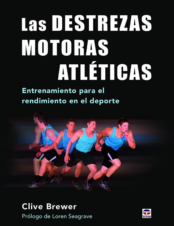 LAS DESTREZAS MOTORAS ATLéTICAS | 9788416676477 | BREWER, CLIVE | Galatea Llibres | Llibreria online de Reus, Tarragona | Comprar llibres en català i castellà online