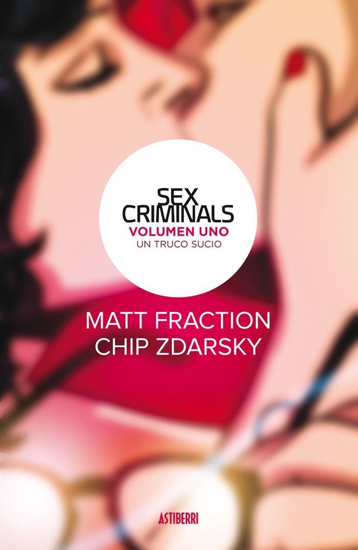 SEX CRIMINALS 1. UN TRUCO SUCIO | 9788416880201 | FRACTION, MATT/ZDARSKY, CHIP | Galatea Llibres | Llibreria online de Reus, Tarragona | Comprar llibres en català i castellà online