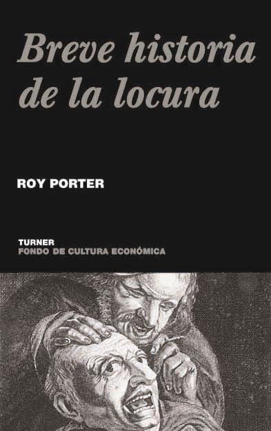 BREVE HISTORIA DE LA LOCURA | 9788475066004 | PORTER, ROY | Galatea Llibres | Llibreria online de Reus, Tarragona | Comprar llibres en català i castellà online