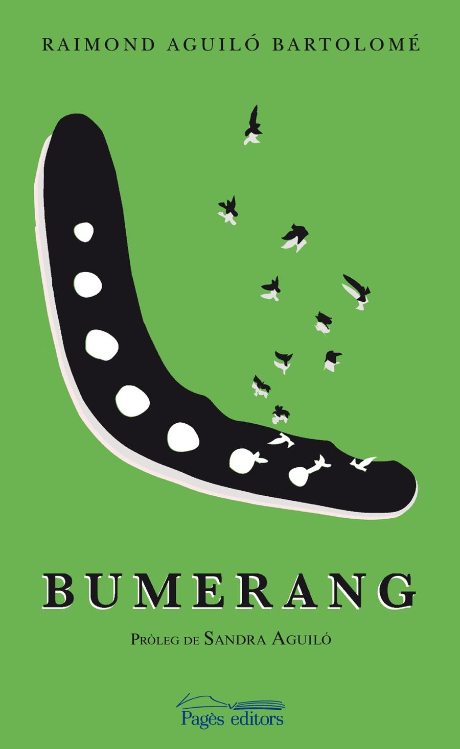 BUMERANG | 9788499755014 | AGUILÓ BARTOLOMÉ, RAIMOND | Galatea Llibres | Librería online de Reus, Tarragona | Comprar libros en catalán y castellano online