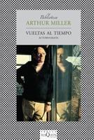 VUELTAS AL TIEMPO | 9788483832721 | MILLER, ARTHUR | Galatea Llibres | Llibreria online de Reus, Tarragona | Comprar llibres en català i castellà online