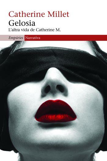 GELOSIA. L'ALTRA VIDA DE CATHERINE M. | 9788497874564 | MILLET, CATHERINE | Galatea Llibres | Llibreria online de Reus, Tarragona | Comprar llibres en català i castellà online