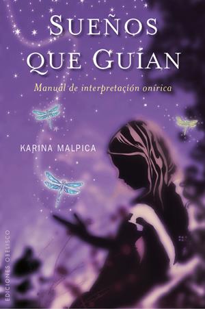 SUEÑOS QUE GUIAN | 9788497776912 | MALPICA, KARINA | Galatea Llibres | Llibreria online de Reus, Tarragona | Comprar llibres en català i castellà online