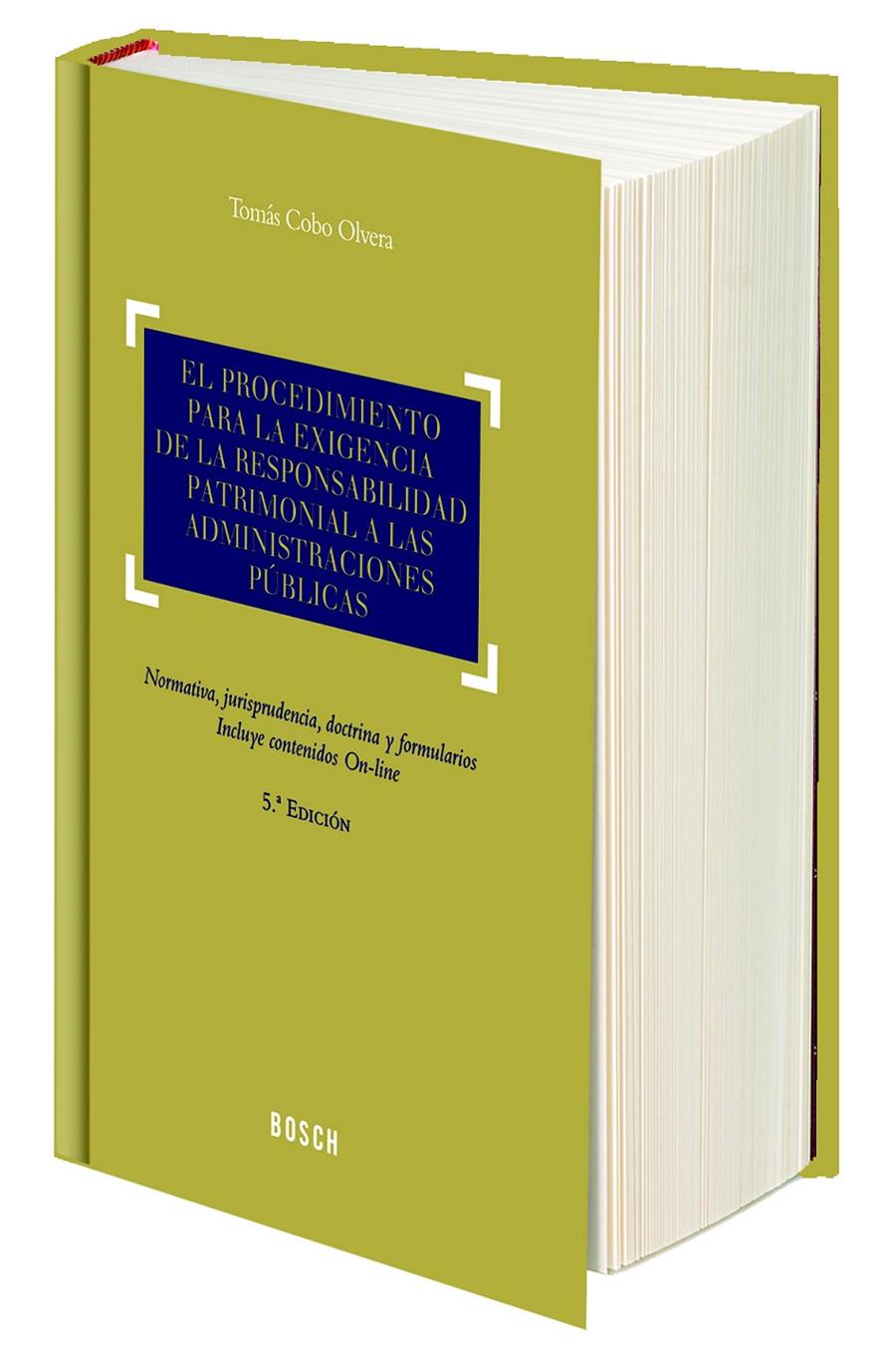 EL PROCEDIMIENTO PARA LA EXIGENCIA DE LA RESPONSABILIDAD PATRIMONIAL A LAS ADMINISTRACIONES PÚBLICAS | 9788416018543 | COBO OLVERA, TOMÁS | Galatea Llibres | Llibreria online de Reus, Tarragona | Comprar llibres en català i castellà online