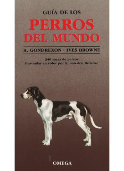 GUIA DE LOS PERROS DEL MUNDO (DIP) | 9788428204231 | GONDREXON, A. ; BROWNE, IVES | Galatea Llibres | Llibreria online de Reus, Tarragona | Comprar llibres en català i castellà online