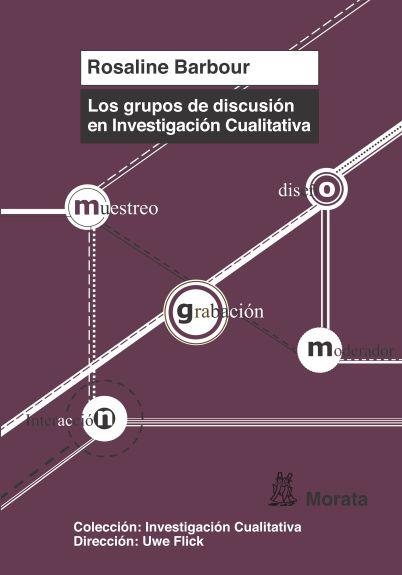 LOS GRUPOS DE DISCUSIÓN EN INVESTIGACIÓN CUALITATIVA | 9788471127310 | BARBOUR, ROSALINE | Galatea Llibres | Llibreria online de Reus, Tarragona | Comprar llibres en català i castellà online