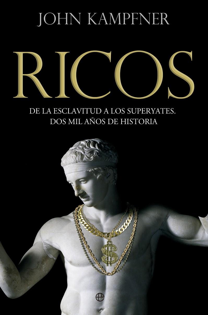 RICOS | 9788490605585 | KAMPFNER, JOHN | Galatea Llibres | Llibreria online de Reus, Tarragona | Comprar llibres en català i castellà online