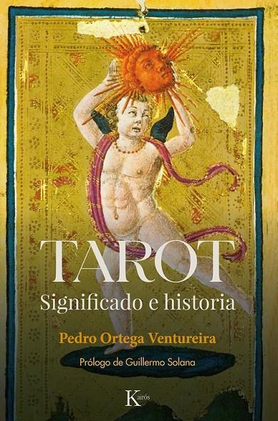 TAROT. SIGNIFICADO E HISTORIA | 9788411212908 | ORTEGA VENTUREIRA, PEDRO | Galatea Llibres | Llibreria online de Reus, Tarragona | Comprar llibres en català i castellà online