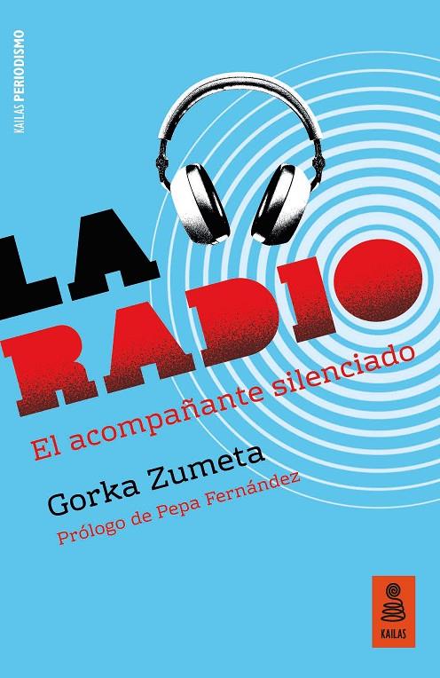 LA RADIO | 9788417248918 | ZUMETA LANDARIBAR, GORKA | Galatea Llibres | Librería online de Reus, Tarragona | Comprar libros en catalán y castellano online