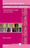 LOS PROFESORES PERFECTOS EXISTEN | 9788427718234 | LEAMAN, LOUISA | Galatea Llibres | Llibreria online de Reus, Tarragona | Comprar llibres en català i castellà online