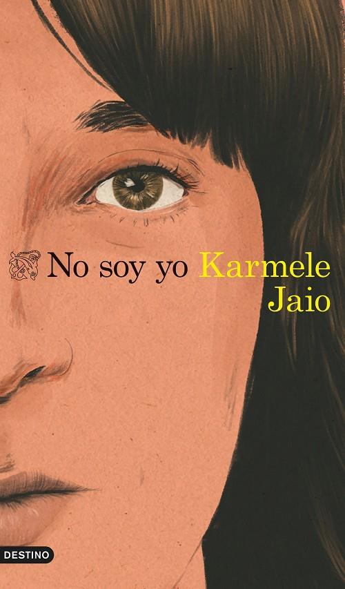 NO SOY YO | 9788423360574 | JAIO, KARMELE | Galatea Llibres | Llibreria online de Reus, Tarragona | Comprar llibres en català i castellà online