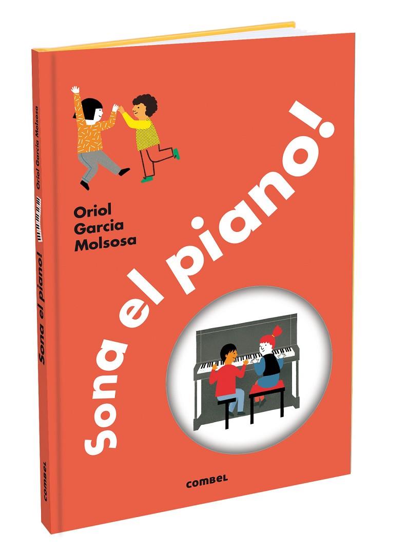 SONA EL PIANO! | 9788411580342 | GARCIA MOLSOSA, ORIOL | Galatea Llibres | Llibreria online de Reus, Tarragona | Comprar llibres en català i castellà online