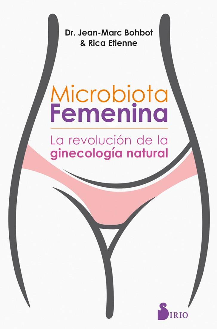 MICROBIOTA FEMENINA | 9788417399467 | BOHBOT, DR. JEAN MARC/ÉTIENNE, RICA | Galatea Llibres | Llibreria online de Reus, Tarragona | Comprar llibres en català i castellà online