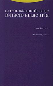 TEOLOGIA HISTORICA DE IGNACIO ELLACURIA, LA | 9788481643541 | SOLS LUCIA, JOSE | Galatea Llibres | Librería online de Reus, Tarragona | Comprar libros en catalán y castellano online