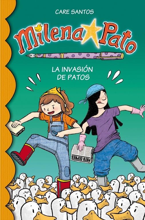 MILENA PATO 4. LA INVASIÓN DE PATOS | 9788484418801 | SANTOS, CARE | Galatea Llibres | Librería online de Reus, Tarragona | Comprar libros en catalán y castellano online