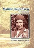 MATILDE HUICI NAVAZ. LA TERCERA MUJER | 9788427716353 | SAN MARTÍN MONTILLA, Mª NIEVES | Galatea Llibres | Llibreria online de Reus, Tarragona | Comprar llibres en català i castellà online