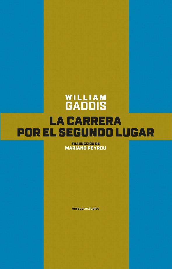 LA CARRERA POR EL SEGUNDO LUGAR | 9788416677238 | GADDIS, WILLIAMS | Galatea Llibres | Llibreria online de Reus, Tarragona | Comprar llibres en català i castellà online