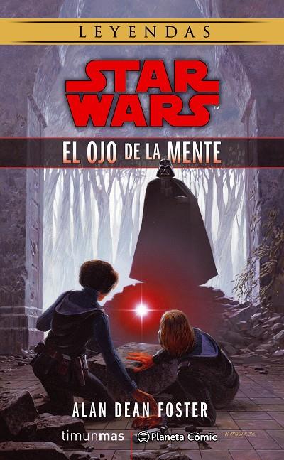 STAR WARS EL OJO DE LA MENTE | 9788491462132 | DEAN FOSTER, ALAN | Galatea Llibres | Llibreria online de Reus, Tarragona | Comprar llibres en català i castellà online