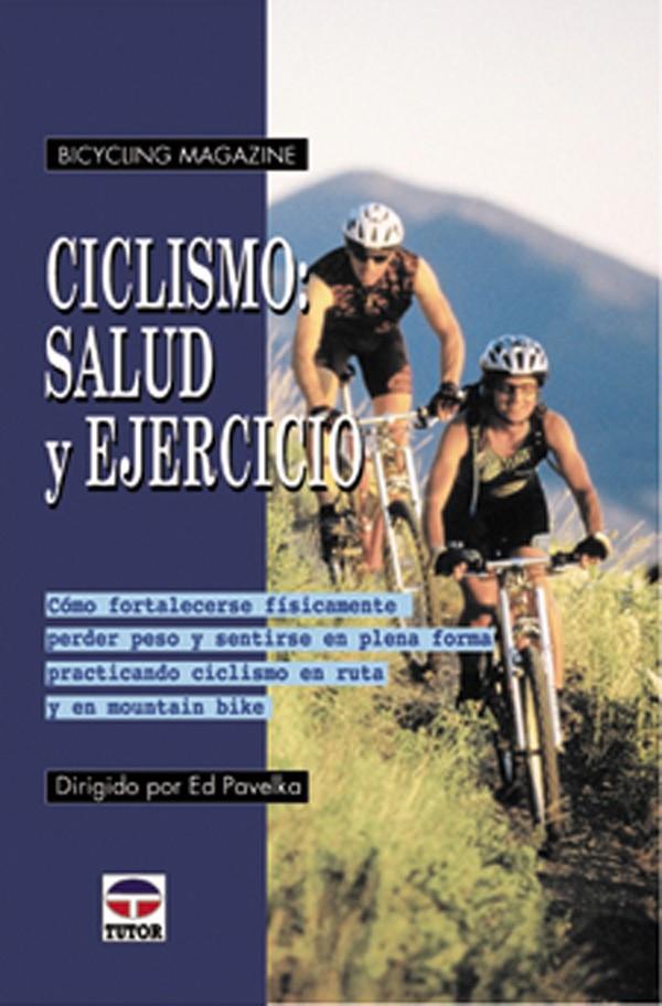 CICLISMO: SALUD Y EJERCICIO | 9788479024451 | BIYCLING MAGAZINE | Galatea Llibres | Llibreria online de Reus, Tarragona | Comprar llibres en català i castellà online