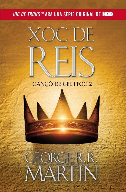 CANÇO DE GEL I FOC 2. XOC DE REIS | 9788420409818 | MARTIN, GEORGE R.R. | Galatea Llibres | Librería online de Reus, Tarragona | Comprar libros en catalán y castellano online