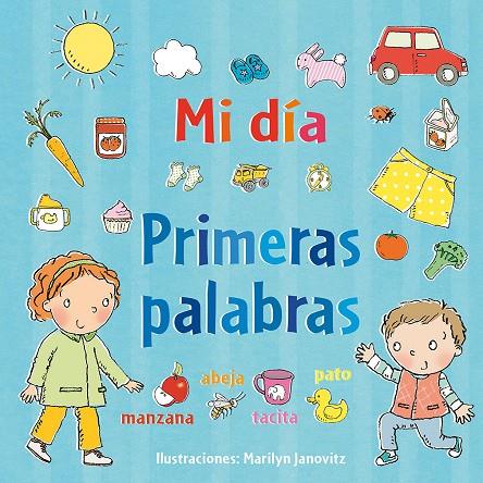 MI DIA. PRIMERAS PALABRAS | 9788491451198 | JANOVITZ, MARYLIN | Galatea Llibres | Llibreria online de Reus, Tarragona | Comprar llibres en català i castellà online