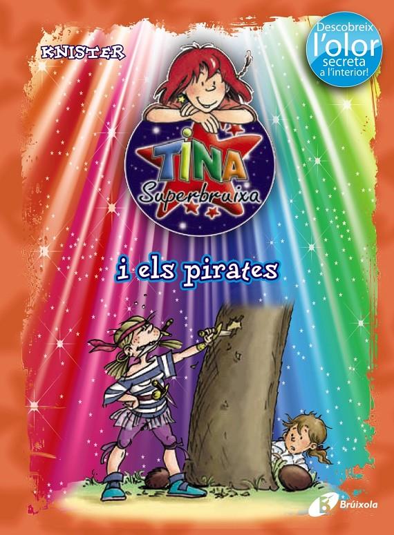 TINA SUPERBRUIXA I ELS PIRATES (ED.COLOR) | 9788499061399 | KNISTER | Galatea Llibres | Llibreria online de Reus, Tarragona | Comprar llibres en català i castellà online