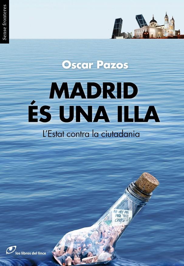 MADRID ÉS UNA ILLA | 9788415070283 | PAZOS, OSCAR | Galatea Llibres | Librería online de Reus, Tarragona | Comprar libros en catalán y castellano online