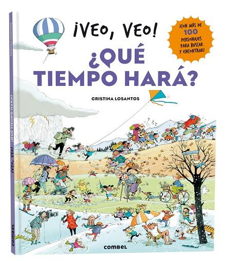 ¡VEO, VEO! ¿QUÉ TIEMPO HARÁ? | 9788411581646 | LOSANTOS, CRISTINA | Galatea Llibres | Llibreria online de Reus, Tarragona | Comprar llibres en català i castellà online