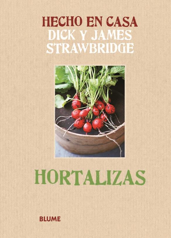 HECHO EN CASA. HORTALIZAS | 9788415317173 | STRAWBRIDGE, DICK/STRAWBRIDGE, JAMES | Galatea Llibres | Llibreria online de Reus, Tarragona | Comprar llibres en català i castellà online